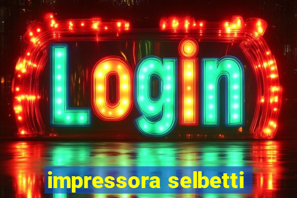 impressora selbetti